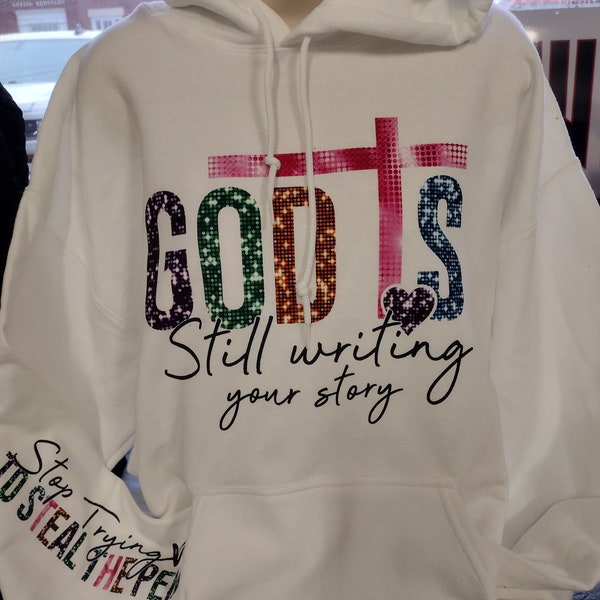 God is still writing your story sequin look shirt and sleeve dtf transfer