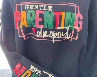 Gentle Parenting Drop out Sweatshirt