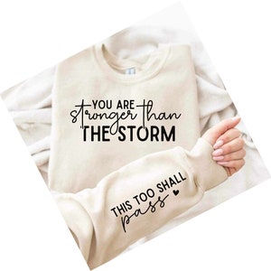 You are stronger than the storm chest and sleeve dtf transfer