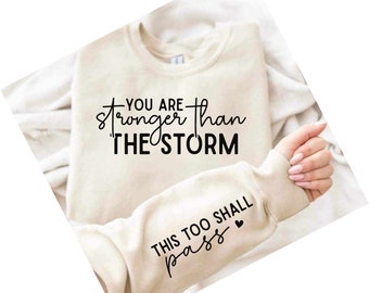 You are stronger than the storm chest and sleeve dtf transfer