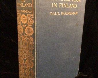 A Summer Tour in Finland  by Paul Waineman 1908