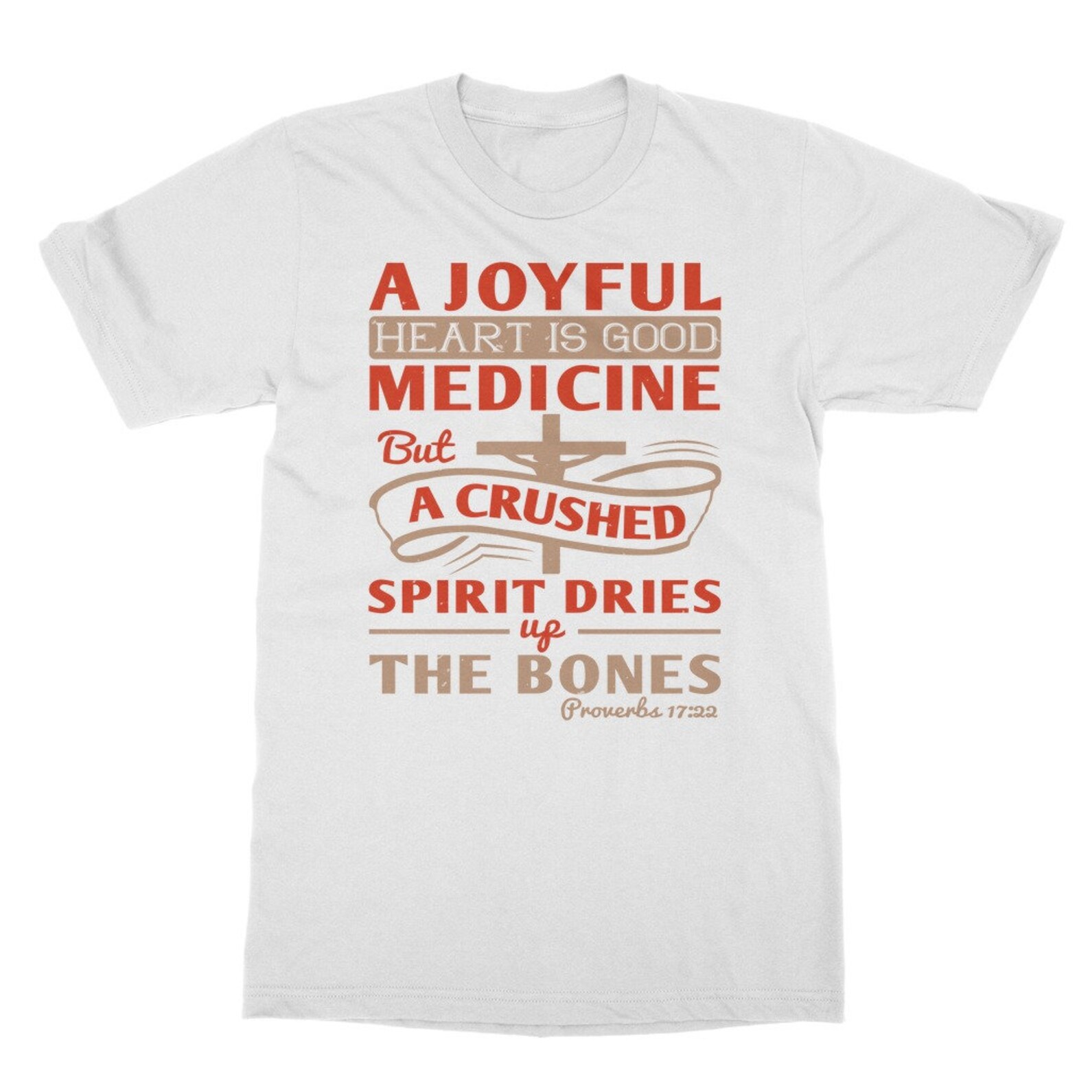 A joyful heart is good medicine but a crushed spirit dries up Etsy