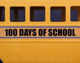 100 days of school bus Digital Backdrop/Props (Photography Prop. Digital Prop. School bus )Digital Downloads