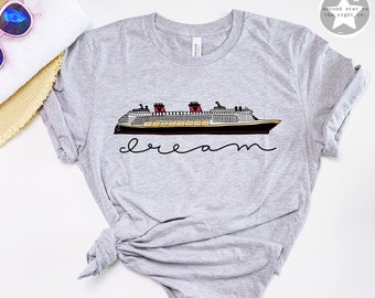 DREAM Disney Cruise Shirt / Disney Dream Cruise Shirt / Disney Cruise Line Shirt / Mickey Cruise Shirt / Disney Dream Cruiseline Boat Shirt