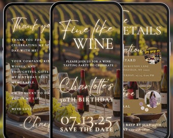 May include: Three smartphone screens displaying a wine-themed birthday party invitation. The invitation features wine bottles, glasses, cheese, and grapes. Text includes "Fine like Wine", "Charlotte's 30th Birthday", and "Save the Date".