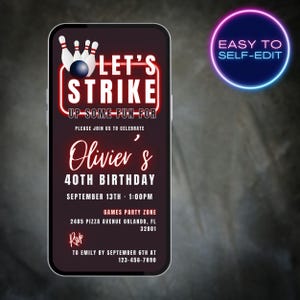 May include: A digital invitation template for a bowling-themed 40th birthday party. The design features a dark background with white and red text reading Let's Strike Up Some Fun For Olivier's 40th Birthday, including event details and a neon circle.