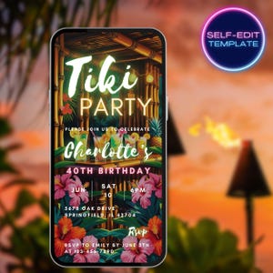 以下が含まれることがあります： スマートフォンには、Tiki Partyのデジタル招待状が表示されています。招待状には、トロピカルフラワー、カクテル、テキスト「Tiki Party」と「Charlotte's 40th Birthday」が掲載されています。「Self-Edit Template」と書かれたネオンサークル。
