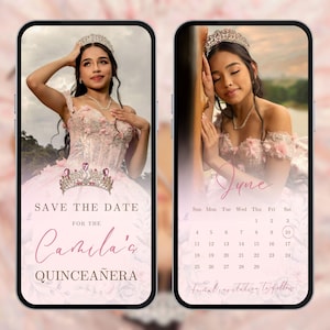 May include: Two smartphone screens displaying a quinceañera invitation. The left screen shows a young woman in a pink gown and tiara, with text reading "Save the Date for Camila's Quinceañera." The right screen shows the same woman, with a calendar for June.