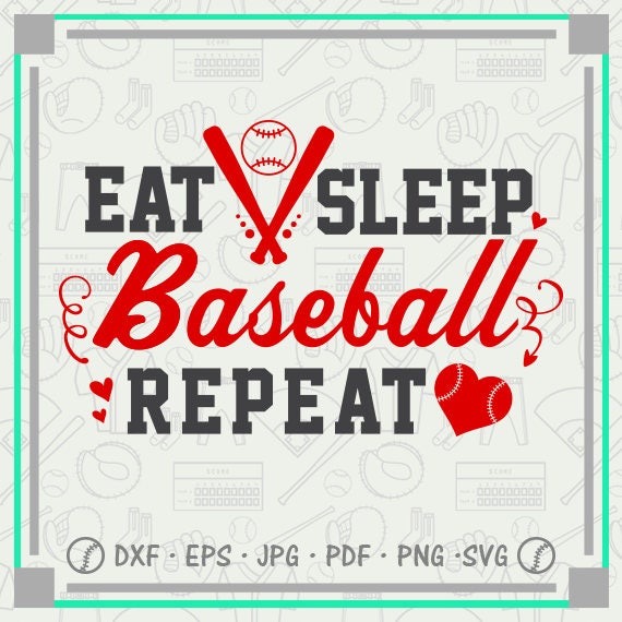 Free Eat Sleep Baseball Repeat Svg 240 SVG PNG EPS DXF File