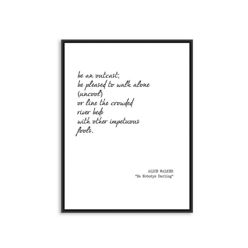 Printable Quote ALICE WALKER Be Nobodys Darling Poetry - Etsy
