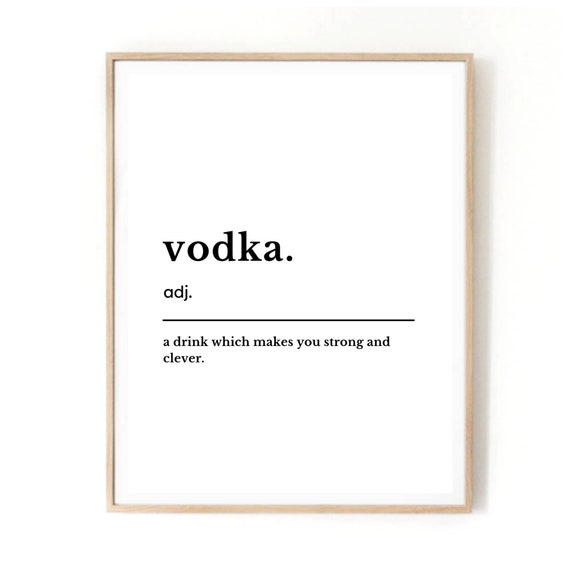 Buy Printable Quote VODKA Funny Print Gift Alcohol Meaning Online in India - Etsy Buy Printable Quote VODKA Funny Print Gift Alcohol Meaning Online in India - Etsy