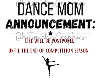 Annuncio Dance Mom SVG PNG: Design della stagione delle competizioni (download digitale)