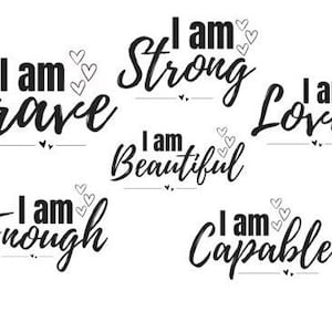 Affirmations SVG | PNG | I am enough | I am brave | I am loved | I am beautiful | I am capable | I am strong | svg | stickers | | digital