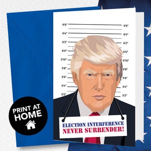 Donald Trump Mugshot, President trump never surrender, Trump Birthday Card, Donald Trump 2024, Mugshot, Trump gifts, Funny cards
