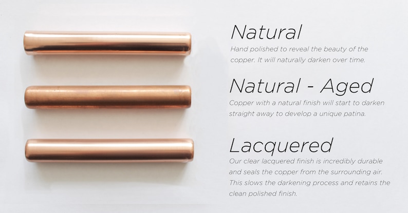 May include: Three copper pipes, each with a different finish: natural, natural aged, and lacquered. The pipes are arranged vertically, with the natural finish at the top and the lacquered finish at the bottom. The text below each pipe describes the finish.