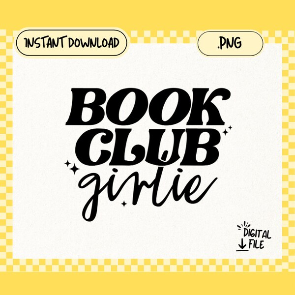 Book Club Girlie PNG DIGITAL DOWNLOAD for tshirts, cards, etc