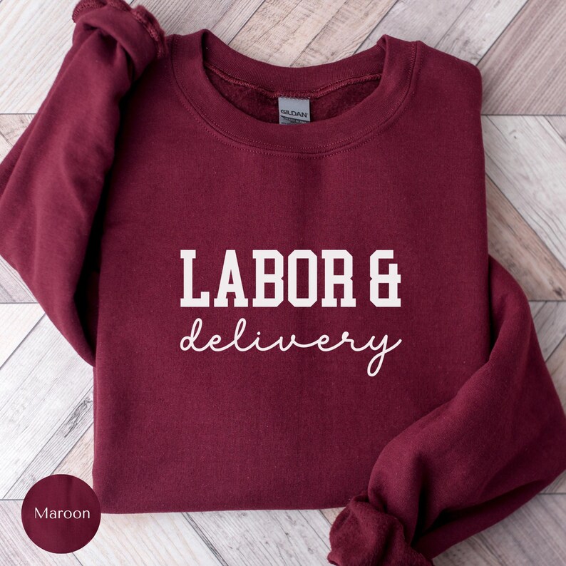 Labor and Delivery Nurse Sweatshirt, LD Sweatshirt, L&D Sweater, Grad