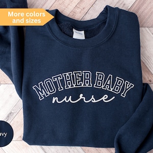 Mother Baby Nurse Sweatshirt, Swaddle Specialist Sweater, Labor And Delivery Sweatshirt, NICU Nurse Shirt, Gifts for Mother Baby Nurse