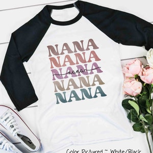 Retro Nana Shirt, Custom Nana Shirt, Gift for Nana, Gift for Her, Mothers Day Gift, Nana Life TShirt, Blessed Nana Shirt, Raglan Tee