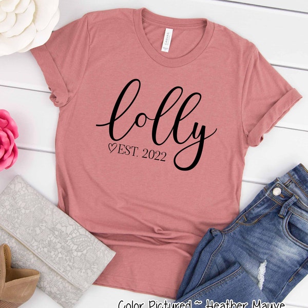 Lolly Est Shirt, Custom Lolly Shirt, Lolly Cute T Shirt, Gift for New Lolly,Mothers Day Gift For Her, Cute Mom Gift,  Christmas Gift