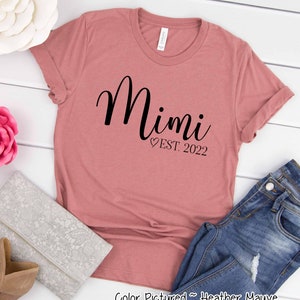 Chemise Mimi Est, chemise Mimi personnalisée, t-shirt mignon Mimi, cadeau pour nouvelle Mimi, cadeau fête des mères pour elle, cadeau maman mignonne, cadeau de Noël