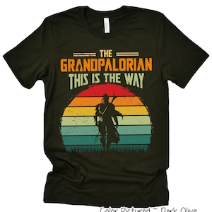 Grandpalorian Shirt, Grandpa Shirt, This is the Way, Funny Star Wars Shirt For Grandpa, Father&#39;s Day gift, Disney Star Wars Shirt for Papa