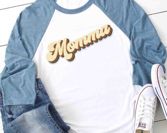 Retro Momma Shirt, Custom Momma Shirt, Gift for Momma, Gift for Her, Mothers Day Gift, Momma Life TShirt, Blessed Momma Shirt,Raglan Tee