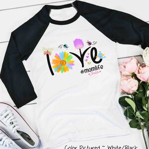 Daisy Love Life Mom Shirt, Custom Mom Shirt, Mom Cute T Shirt, Gift For Mom, Mothers Day Gift For Her, Cute Mom Gift,    Raglan Tee