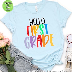 Rainbow Hello 1st Grade Shirt, First Grade Teacher, Teacher Team Shirts, Gifts For Teachers, First Day of School Shirt, Back to School Shirt
