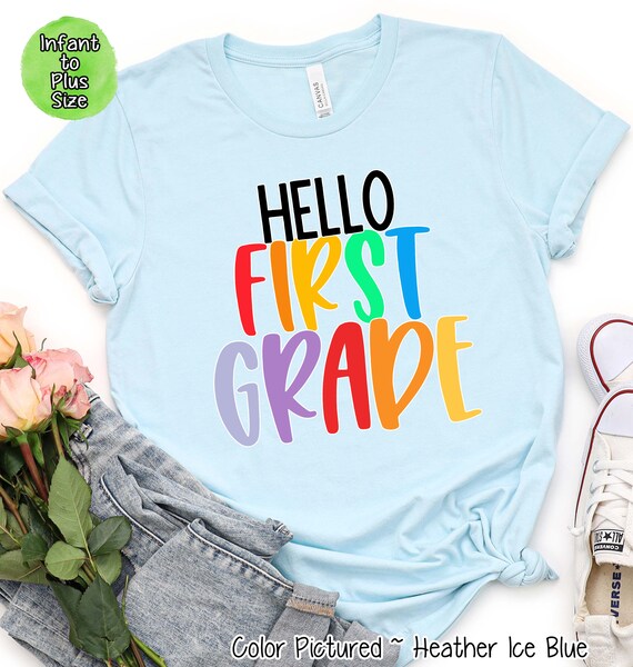 Hello First Grade T-Shirt 1st Grade Back To School Hello First Grade T-Shirt 1st Grade Back To School