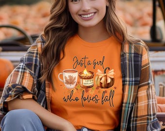 Just a Girl Who Loves Fall Sweatshirt, Fall Shirt,Cozy Sweatshirt,Cozy Season Shirt,Fall Gift, Fall Season Sweater, Fall Shirt,Pumpkin Shirt