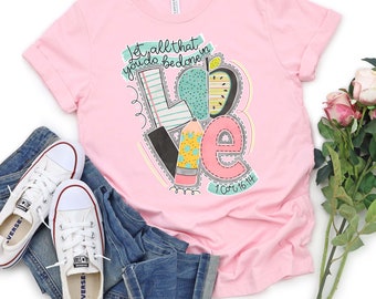 Let All That You Do Be Done In Love Shirt, Teacher Let All You Do Tshirt, Christian School, Sunday School Teacher, Bible Verse, Teacher Team