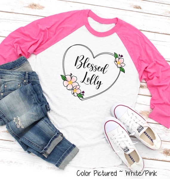 Blessed Lolli T-Shirt With Floral, Heart Mother's Day Gift Blessed Lolli T-Shirt With Floral, Heart Mother's Day Gift