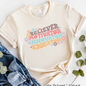 Inspirational Educator Shirt, Teacher Team Shirts, Teacher Gift for Teacher Appreciation,100 Days Tee,1st Day of School,Back To School Shirt