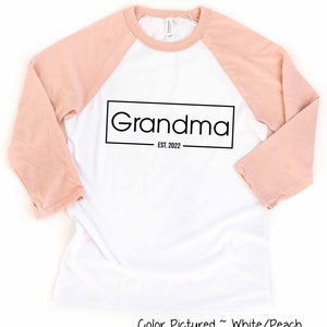 Grandma Est Shirt, Custom Grandma Shirt,Grandma Cute T Shirt,Gift For Grandma,Mothers Day Gift For Her,Cute Mom Gift, Raglan Tee