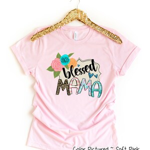 Blessed Mama Shirt, Custom Monogram Mama Shirt, Gift for Mama, Gift for Her, Mothers Day Gift, Mama Life TShirt, Cute Mama Shirt,