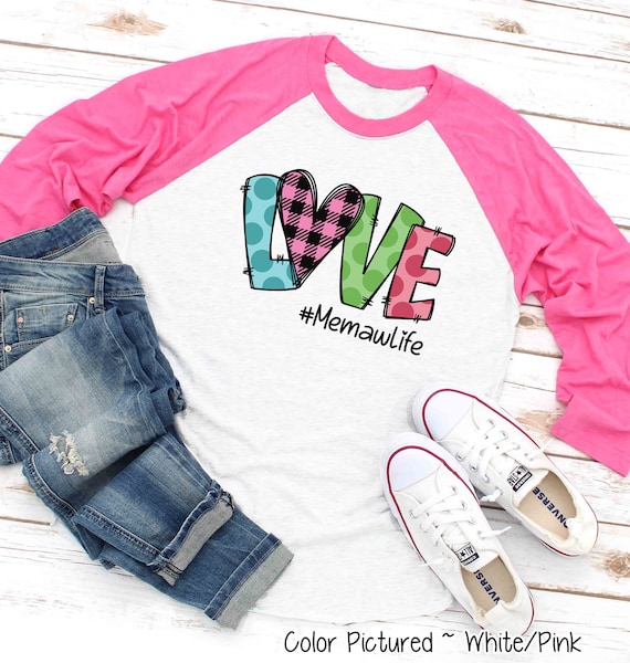 Mom Love Memaw Life Memawlife Heart Floral Gift T-Shirt Mom Love Memaw Life Memawlife Heart Floral Gift T-Shirt