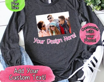 Maglietta a maniche lunghe con foto personalizzata, la tua foto e qualsiasi testo, maglietta con la tua foto, maglietta personalizzata con foto per donna, uomo, unisex, bambino, personalizzata