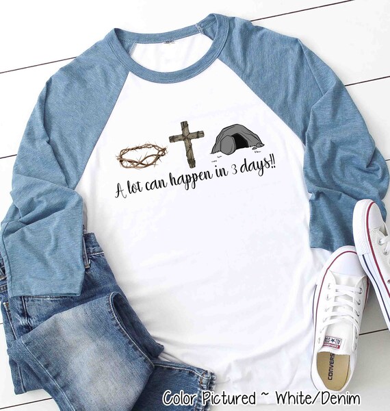 A Lot Can Happen in 3 Days Easter Religious Long Sleeve Shirts A Lot Can Happen in 3 Days Easter Religious Long Sleeve Shirts