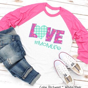 Floral Love Life Mom Shirt, Custom Mom Shirt, Mom Cute T Shirt, Gift For Mom, Mothers Day Gift For Her, New Mom Gift, Raglan Tee