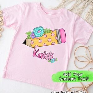 Personalized School Pencil Back To School Shirt, Toddler Back to School, Girls Kindergarten Shirt, Pre K Shirt, First Day of School Shirt