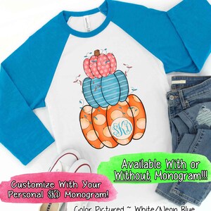 Fall Stacked Pumpkins Shirt, Custom Shirt for Her, Cute Fall Shirts, Thanksgiving Shirt, Family Matching Shirts, Womens Fall Shirts, Raglan