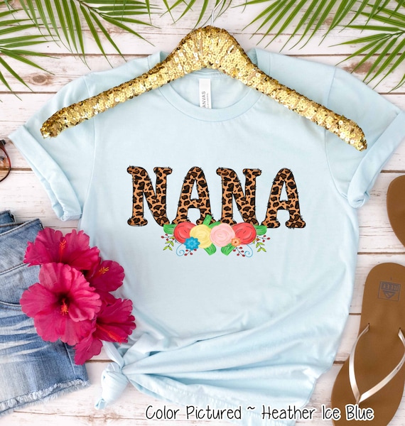 Leopard Print Nana Shirt, Custom Nana Shirt, Nana Cute T Shirt