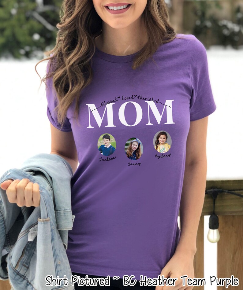 Custom Mom Shirt Photo Kids Names Shirt Custom Photo Gift Etsy