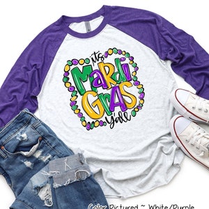 It&#39;s Mardi Gras Y&#39;all Shirt, Saints Shirt, Matching Mardi Gras Shirt, Fat Tuesday Shirt,Flower de luce,Louisiana Shirt,Mardi Gras Raglan Tee