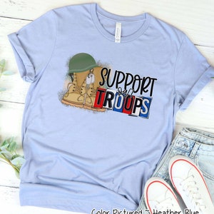 Support Our Troops Shirt, Military Shirt,4th of July Shirt,Military Gift,Deployment Shirt,Independence Day Shirt,American Flag,Freedom Shirt
