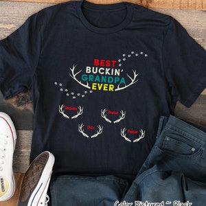 Hunting Best Bucking Grandpa Shirt,Personalized Grandpa Shirt with GrandKids Names, Father&#39;s Day Gift for Grandpa, Fathers Day Shirt