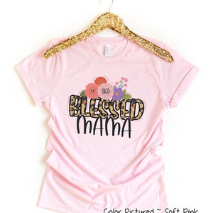 Blessed Mama Shirt, Custom Monogram Mama Shirt, Gift for Mama, Gift for Her, Mothers Day Gift, Mama Life TShirt, Cute Mama Shirt,