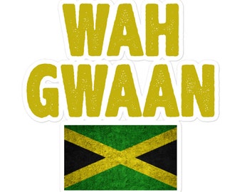 Wah Gwaan Jamaican Slang Sticker – Reggae Style with Flag, Island Vibes Decal