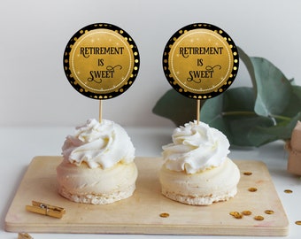 Retirement Cupcake Toppers, Retirement Is Sweet Favour Tags,Retirement Party Supplies, Gold and Black, DIY Party Supplies, Instant Download